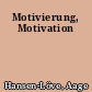 Motivierung, Motivation