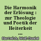 Die Harmonik der Erlösung : zur Theologie und Poetik der Heiterkeit in christlicher Tradition
