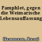Pamphlet, gegen die Weimarische Lebensauffassung
