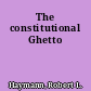 The constitutional Ghetto
