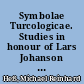 Symbolae Turcologicae. Studies in honour of Lars Johanson on his sixtieth birthday 8 March 1996 : Rezension