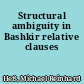 Structural ambiguity in Bashkir relative clauses