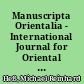 Manuscripta Orientalia - International Journal for Oriental Manuscript Research : Rezension
