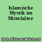 Islamische Mystik im Mittelalter