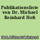 Publikationsliste von Dr. Michael Reinhard Heß