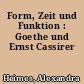 Form, Zeit und Funktion : Goethe und Ernst Cassirer