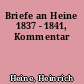 Briefe an Heine 1837 - 1841, Kommentar
