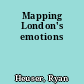Mapping London's emotions