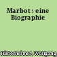 Marbot : eine Biographie
