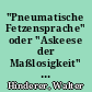 "Pneumatische Fetzensprache" oder "Askeese der Maßlosigkeit" : Friederike Mayröckers innovative Schreibweisen