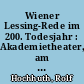 Wiener Lessing-Rede im 200. Todesjahr : Akademietheater, am 22. 11. 1981