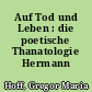 Auf Tod und Leben : die poetische Thanatologie Hermann Burgers