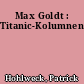 Max Goldt : Titanic-Kolumnen