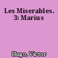 Les Miserables. 3: Marius