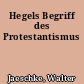 Hegels Begriff des Protestantismus