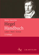 Hegel-Handbuch : Leben - Werk - Schule