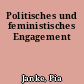 Politisches und feministisches Engagement