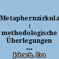 Metaphernzirkulation : methodologische Überlegungen zwischen Metaphorologie und Wissenschaftsgeschichte
