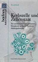 Krebszelle und Zellenstaat : zur medizinischen und politischen Metaphorik in Rudolf Virchows Zellularpathologie