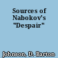 Sources of Nabokov's "Despair"