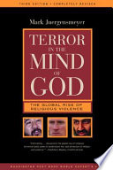 Terror in the mind of God : the global rise of religious violence