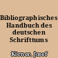 Bibliographisches Handbuch des deutschen Schrifttums