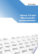 Library 2.0 und Wissenschaftskommunikation