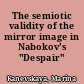 The semiotic validity of the mirror image in Nabokov's "Despair"