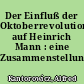 Der Einfluß der Oktoberrevolution auf Heinrich Mann : eine Zusammenstellung