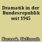 Dramatik in der Bundesrepublik seit 1945