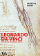 Leonardo da Vinci : experience, experiment and design ; [this exhibition has been organized in association with Universal Leonardo (University of the Arts London) and is part of the 28th Council of Europe Art Exhibition]