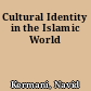 Cultural Identity in the Islamic World