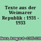 Texte aus der Weimarer Republik : 1931 - 1933