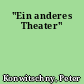 "Ein anderes Theater"
