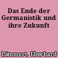 Das Ende der Germanistik und ihre Zukunft