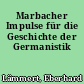 Marbacher Impulse für die Geschichte der Germanistik