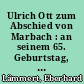 Ulrich Ott zum Abschied von Marbach : an seinem 65. Geburtstag, dem 8. Oktober 2004