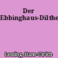 Der Ebbinghaus-Dilthey-Streit