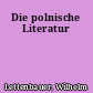 Die polnische Literatur