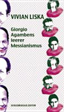 Giorgio Agambens leerer Messianismus : Hannah Arendt, Walter Benjamin, Franz Kafka