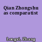 Qian Zhongshu as comparatist