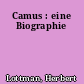 Camus : eine Biographie