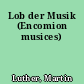 Lob der Musik (Encomion musices)