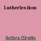 Lutherlexikon