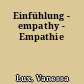 Einfühlung - empathy - Empathie