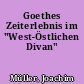 Goethes Zeiterlebnis im "West-Östlichen Divan"