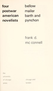 Four postwar american novelists : Bellow, Mailer, Barth and Pynchon