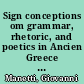 Sign conceptions om grammar, rhetoric, and poetics in Ancien Greece and Rome