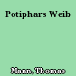 Potiphars Weib