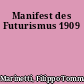 Manifest des Futurismus 1909